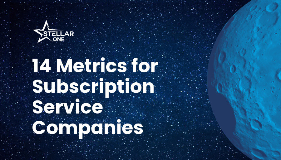 14 Metrics for Subscription Service Businesses