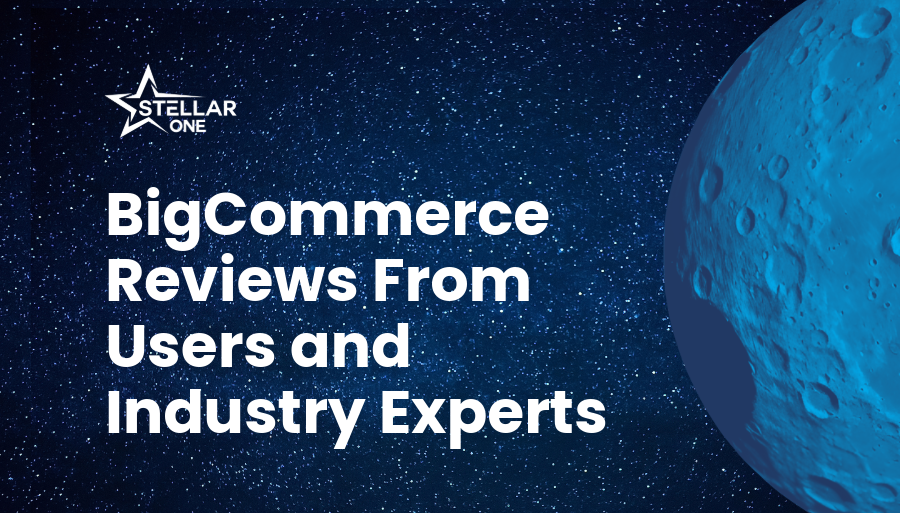 BigCommerce Reviews: Users and Industry Experts